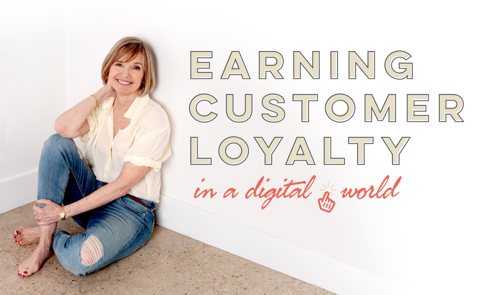 Earning Customer Loyalty in a Digital World